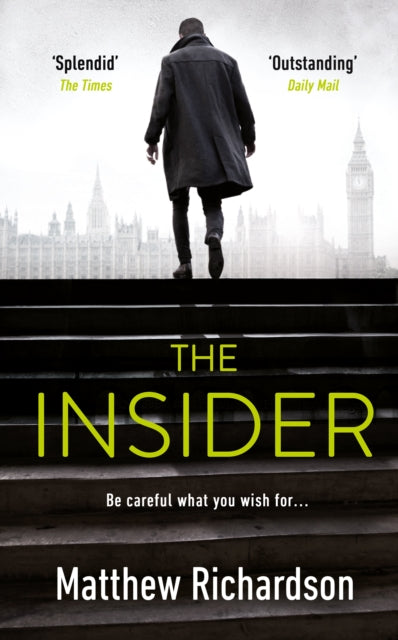 The Insider : BESTSELLING AUTHOR OF THE SCARLET PAPERS: THE TIMES THRILLER OF THE YEAR 2023 (ISBN: 9780718183431)