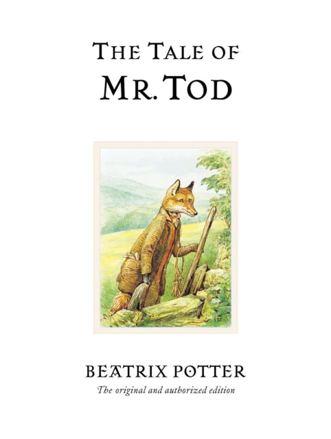 The Tale of Mr. Tod : The original and authorized edition (ISBN: 9780723247838)