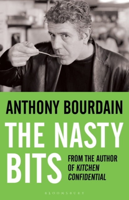 The Nasty Bits : Collected Cuts, Useable Trim, Scraps and Bones (ISBN: 9780747579816)