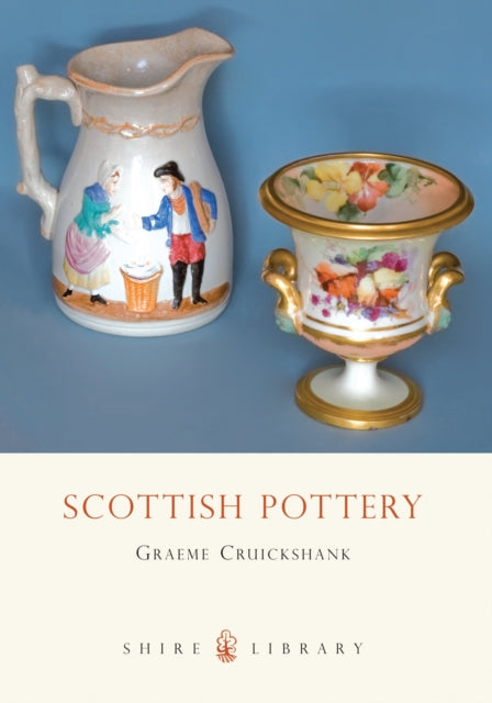 Scottish Pottery : 1 (ISBN: 9780747806394)