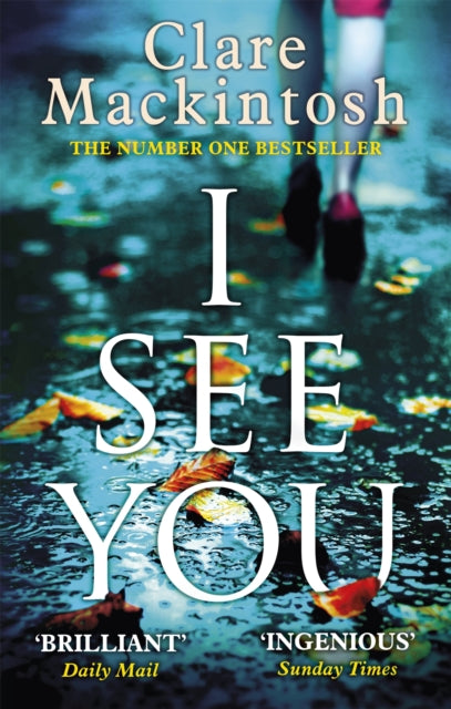 I See You : The addictive Number One Sunday Times Bestseller (ISBN: 9780751554144)