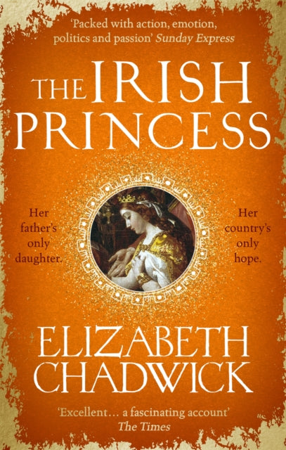 The Irish Princess : Her father's only daughter. Her country's only hope. (ISBN: 9780751565010)