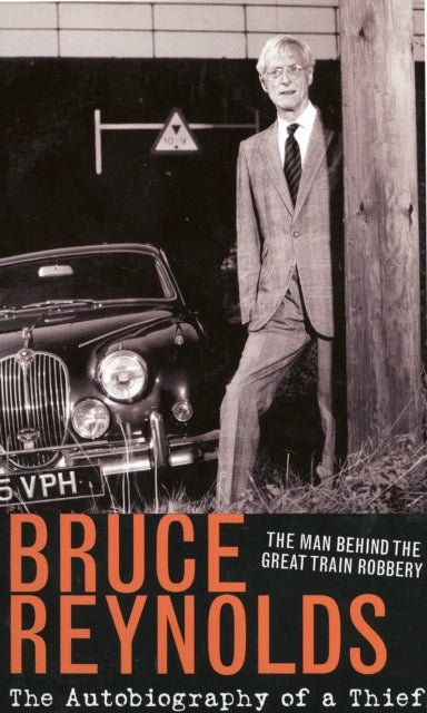 The Autobiography of a Thief : The Man Behind The Great Train Robbery (ISBN: 9780753539170)