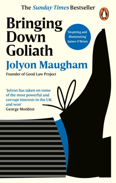 Bringing Down Goliath : How Good Law Can Topple the Powerful (ISBN: 9780753559802)