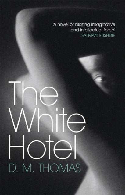 The White Hotel : Shortlisted for the Booker Prize 1981 (ISBN: 9780753809259)