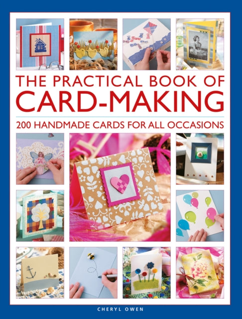 The Practical Book of Card-Making : 200 handmade cards for all occasions (ISBN: 9780754835189)