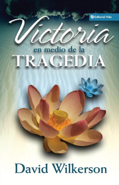 Victoria En Medio de la Tragedia (ISBN: 9780829736397)