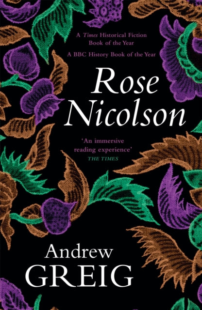 Rose Nicolson : a vivid and passionate tale of 16th Century Scotland (ISBN: 9780857054869)