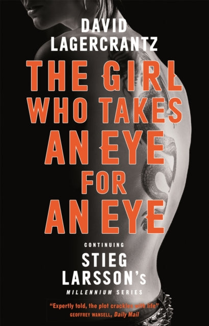The Girl Who Takes an Eye for an Eye : continuing Stieg Larsson's globally bestselling MILLENIUM series (ISBN: 9780857056436)