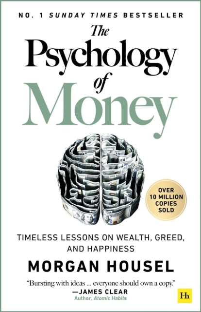 The Psychology of Money : Timeless lessons on wealth, greed, and happiness (ISBN: 9780857197689)