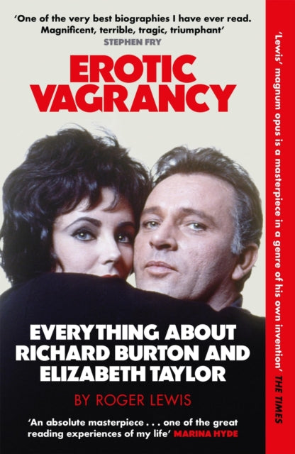 Erotic Vagrancy : Everything about Richard Burton and Elizabeth Taylor (ISBN: 9780857381743)