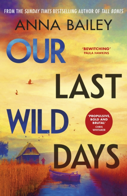 Our Last Wild Days (ISBN: 9780857527400)