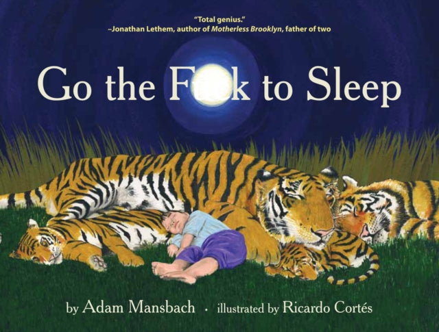 Go the Fuck to Sleep (ISBN: 9780857862655)