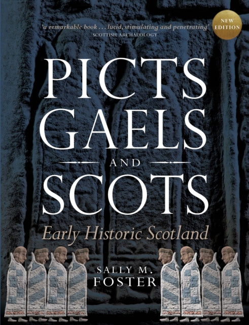 Picts, Gaels and Scots : Early Historic Scotland (ISBN: 9780859767224)