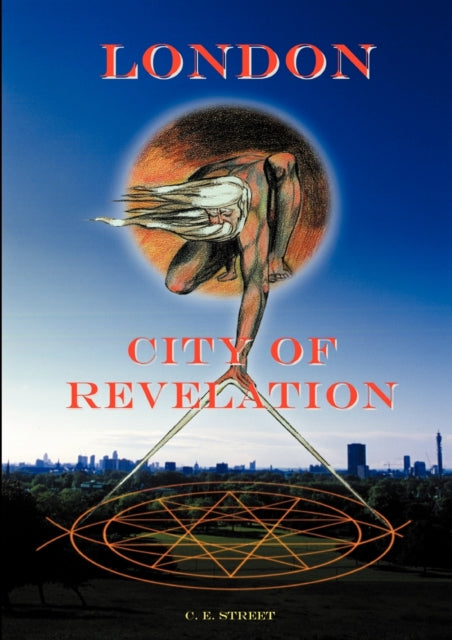 London, City of Revelation (ISBN: 9780951596753)