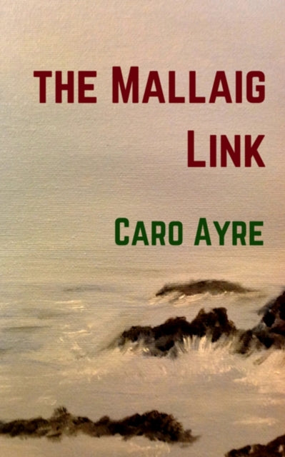 The Mallaig Link (ISBN: 9780957222434)