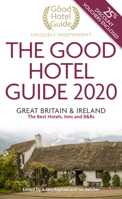 The Good Hotel Guide 2020 : Great Britain and Ireland (ISBN: 9780993248443)