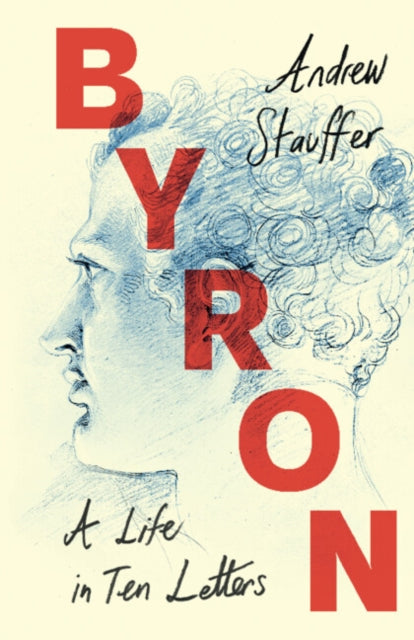 Byron: A Life in Ten Letters (ISBN: 9781009200165)