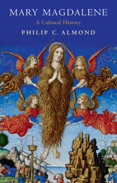 Mary Magdalene : A Cultural History (ISBN: 9781009221696)
