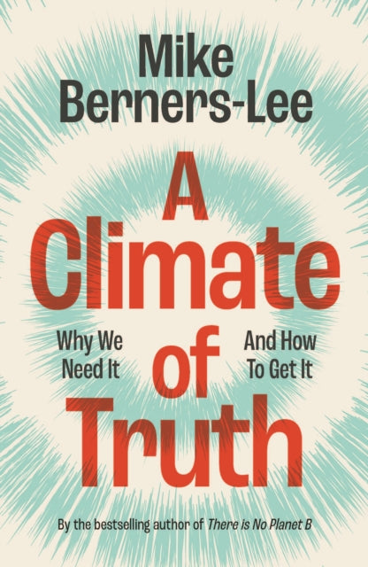 A Climate of Truth : Why We Need It and How To Get It (ISBN: 9781009440066)