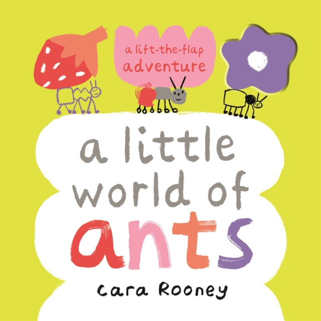A Little World of Ants : A Lift-the-Flap Adventure (ISBN: 9781035011124)