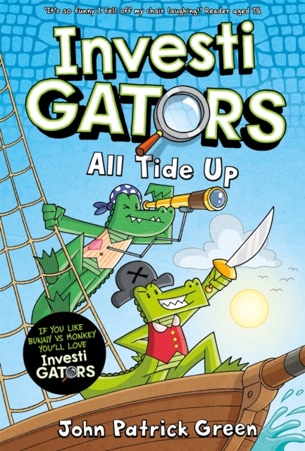 InvestiGators: All Tide Up : A Full Colour, Laugh-Out-Loud Comic Book Adventure! (ISBN: 9781035015412)