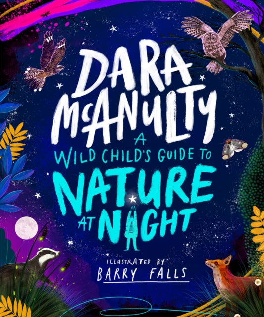 A Wild Child's Guide to Nature at Night (ISBN: 9781035023028)