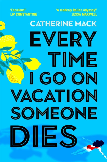 Every Time I Go on Vacation, Someone Dies (ISBN: 9781035032082)