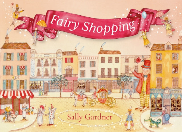 Fairy Shopping : A beautiful gift book from the award-winning author of I, Coriander (ISBN: 9781035909278)