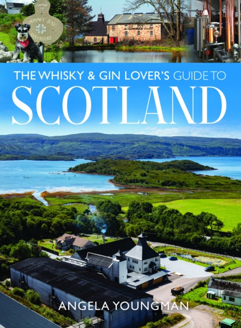 The Whisky and Gin Lover's Guide to Scotland (ISBN: 9781036117764)