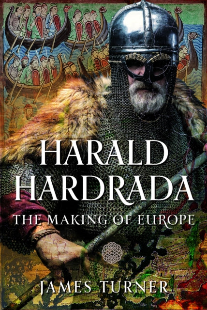 Harald Hardrada : The Making of Europe (ISBN: 9781036137298)