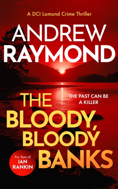 The Bloody, Bloody Banks : A Scottish Crime Thriller (ISBN: 9781036705138)
