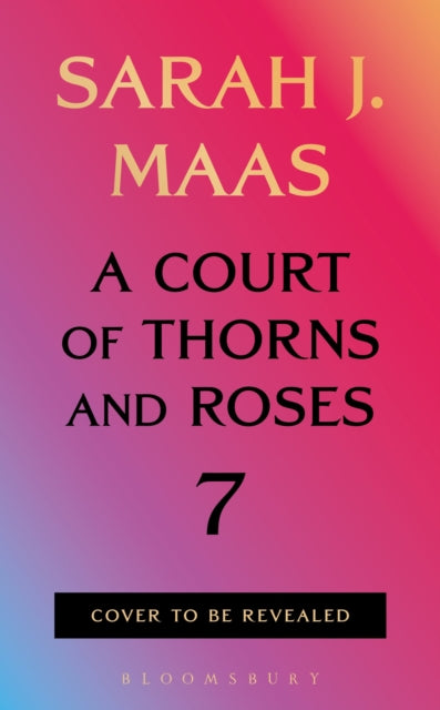 A Court of Thorns and Roses 7 (ISBN: 9781037205682)