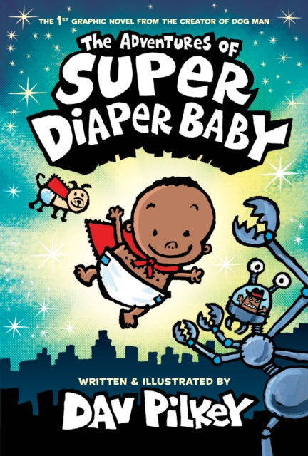 The Adventures of Super Diaper Baby Colour Edition (ISBN: 9781338687859)