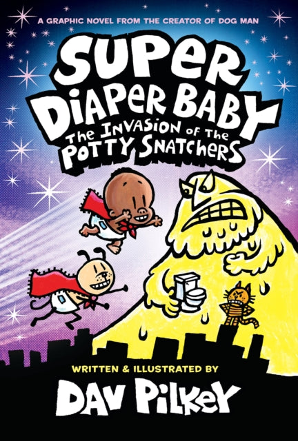 Super Diaper Baby 2: The Invasion of the Potty Snatchers: Colour Edition (ISBN: 9781338687866)