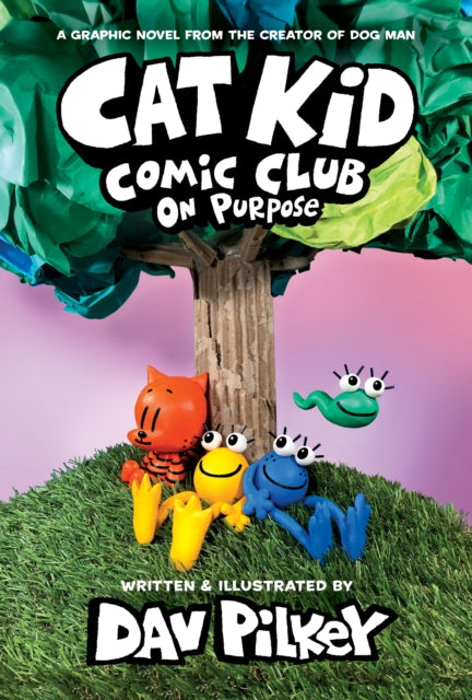 Cat Kid Comic Club: On Purpose: A Graphic Novel (Cat Kid Comic Club #3) (ISBN: 9781338801941)