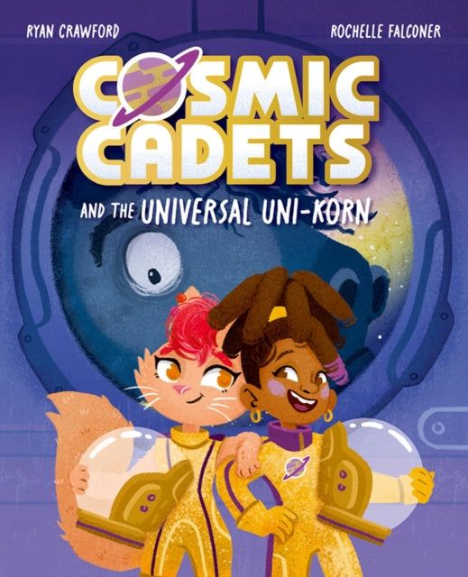 Cosmic Cadets and the Universal Uni-korn (ISBN: 9781382054348)