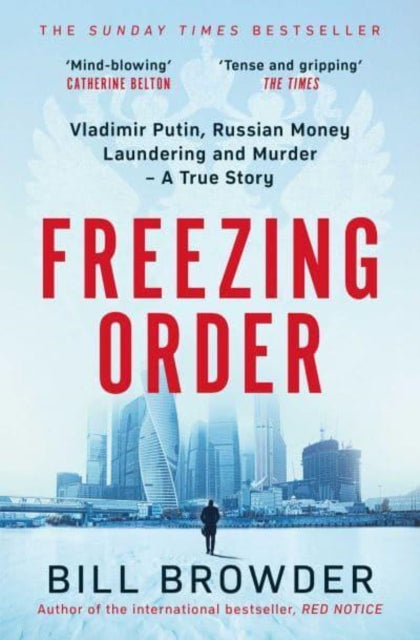 Freezing Order : Vladimir Putin, Russian Money Laundering and Murder - A True Story (ISBN: 9781398506107)