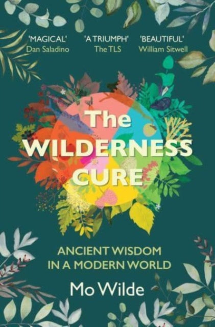 The Wilderness Cure (ISBN: 9781398508651)