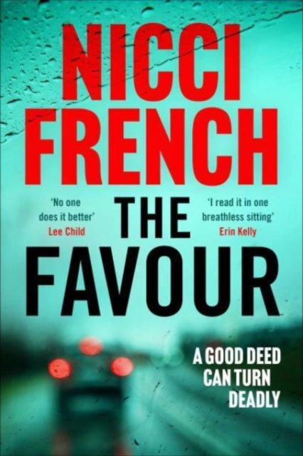 The Favour : The gripping new thriller from an author 'at the top of British psychological suspense writing' (Observer) (ISBN: 9781398509610)