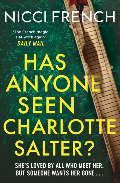Has Anyone Seen Charlotte Salter? : The unforgettable thriller from bestselling author Nicci French - 'One of their very best' (Observer) (ISBN: 9781398524118)