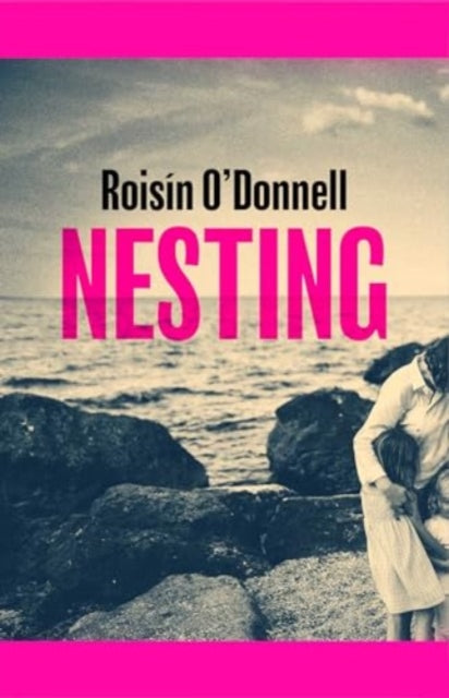 Nesting : Longlisted for the Women's Prize for Fiction 2025; the tender, soaring debut you won't be able to forget (ISBN: 9781398528529)