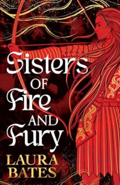 Sisters of Fire and Fury : Volume 2 (ISBN: 9781398536937)