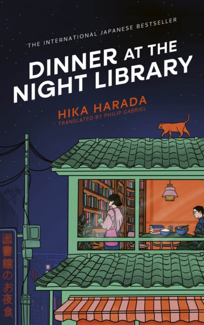 Dinner at the Night Library : The perfect next comfort read for lovers of Japanese fiction (ISBN: 9781398543935)