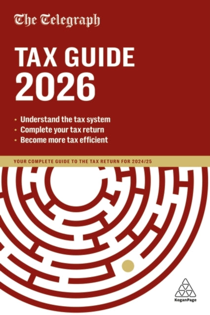 The Telegraph Tax Guide 2026 : Your Complete Guide to the Tax Return for 2025/26 (ISBN: 9781398628090)
