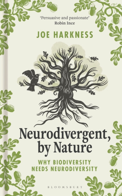 Neurodivergent, By Nature : Why Biodiversity Needs Neurodiversity (ISBN: 9781399413367)