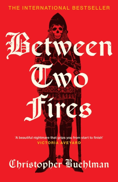 Between Two Fires : Discover the ‘beautiful nightmare’ (Victoria Aveyard) and overnight Sunday Times bestseller medieval horror sensation taking BookTok by a storm! (ISBN: 9781399638364)