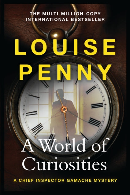 A World of Curiosities : A Chief Inspector Gamache Mystery, NOW A MAJOR TV SERIES CALLED THREE PINES (ISBN: 9781399702287)
