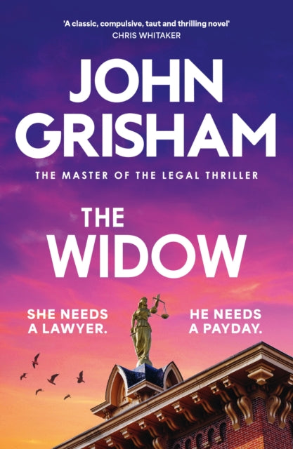 The Widow : the unforgettable new courtroom drama from the master of the legal thriller! (ISBN: 9781399703437)