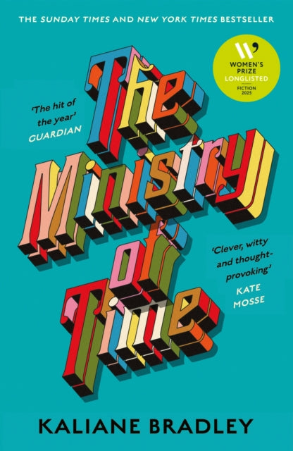 The Ministry of Time : The romantic, sci-fi, comedic, literary, genre-defying bestseller (ISBN: 9781399726368)
